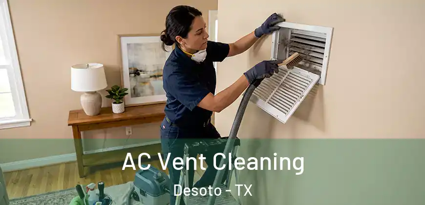  AC Vent Cleaning Desoto - TX