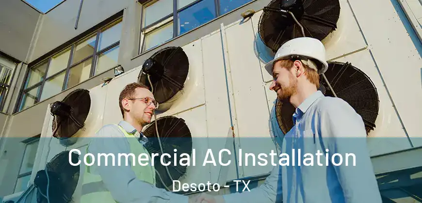 Commercial AC Installation Desoto - TX