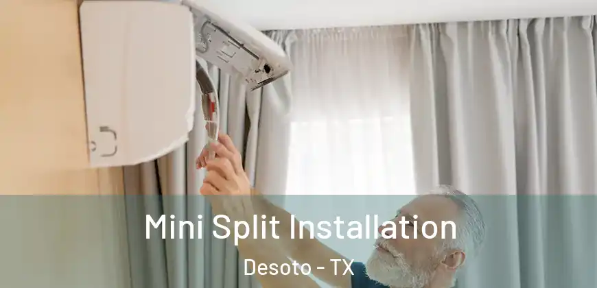  Mini Split Installation Desoto - TX